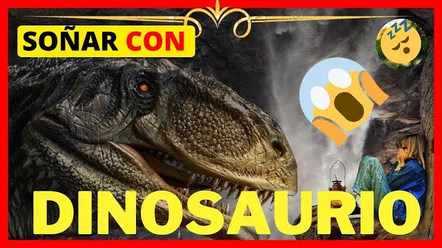 Qué Significa Soñar Con Dinosaurios